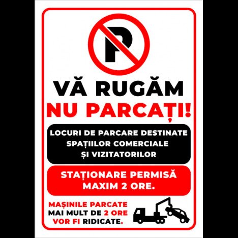 Indicator va rugam nu parcati locuri de parcare destinate spatiilor comerciale si vizitatorilor stat